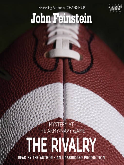Title details for The Rivalry: Mystery at the Army-Navy Game by John Feinstein - Wait list